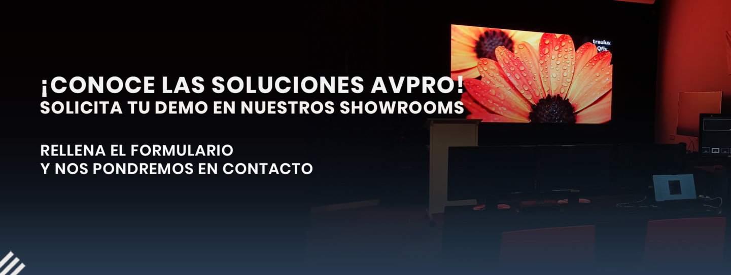 Visita AVPro Showroom de Barcelona y Madrid. 